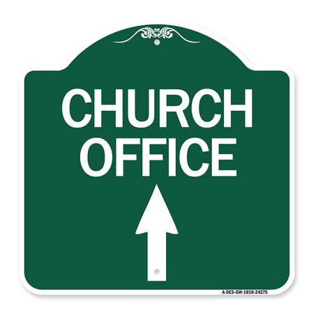 SIGNMISSION Church Office With Up Arrow, Green & White Aluminum Architectural Sign, 18" x 18", GW-1818-24275 A-DES-GW-1818-24275